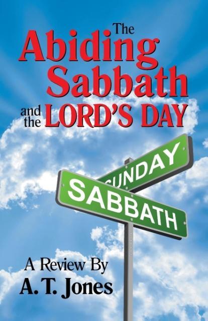 The Abiding Sabbath and the Lord‘s Day