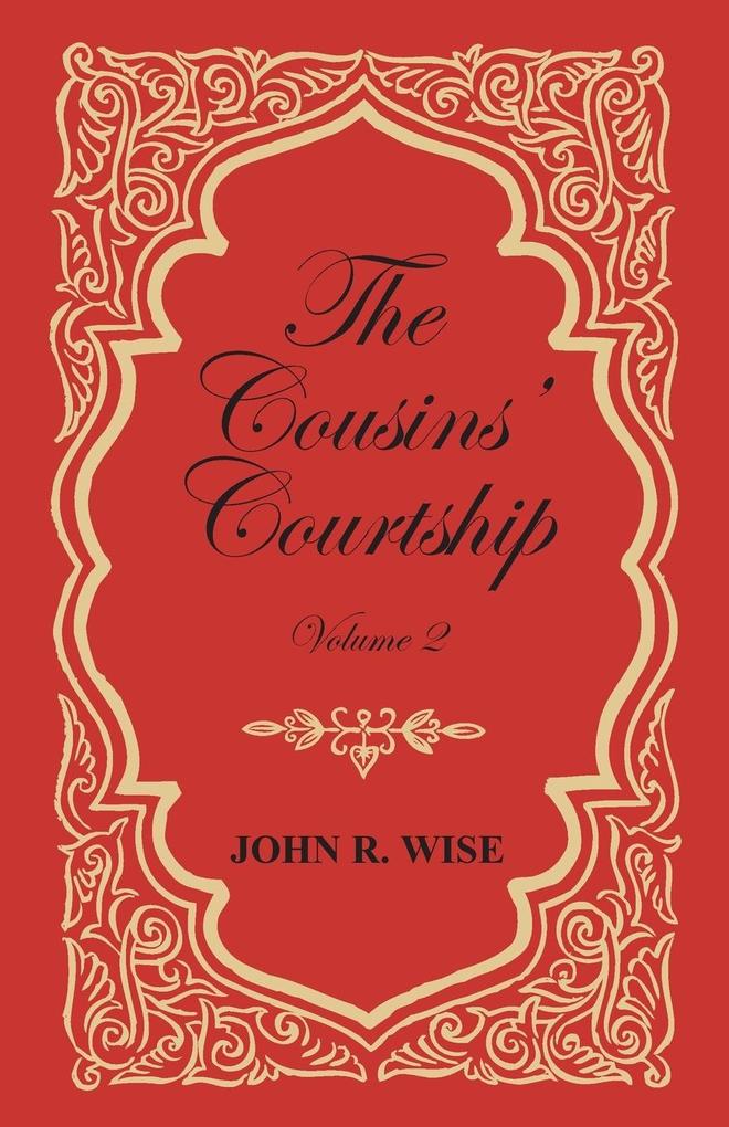 The Cousins‘ Courtship - Volume II
