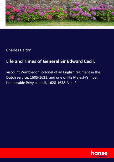 Life and Times of General Sir Edward Cecil
