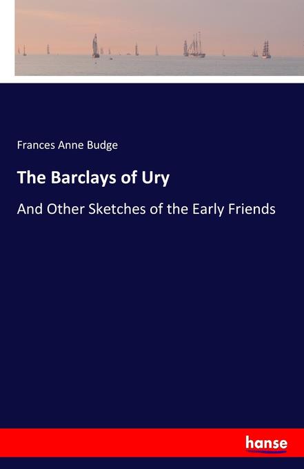 The Barclays of Ury - Frances Anne Budge