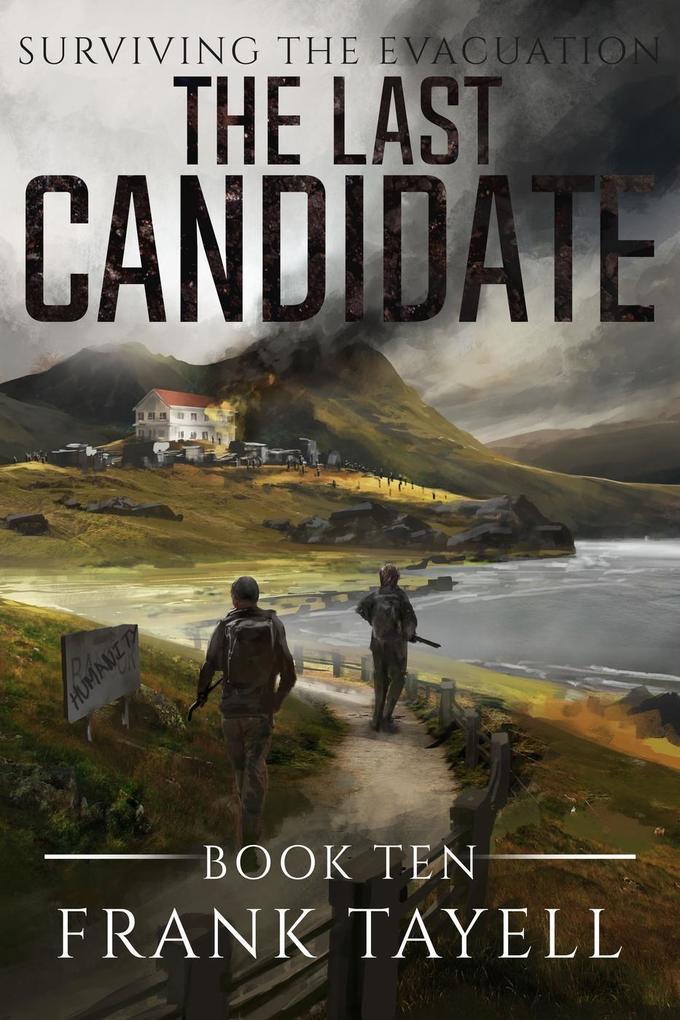 Surviving The Evacuation Book 10: The Last Candidate