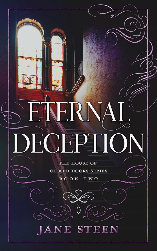 Eternal Deception (The House of Closed Doors #2)