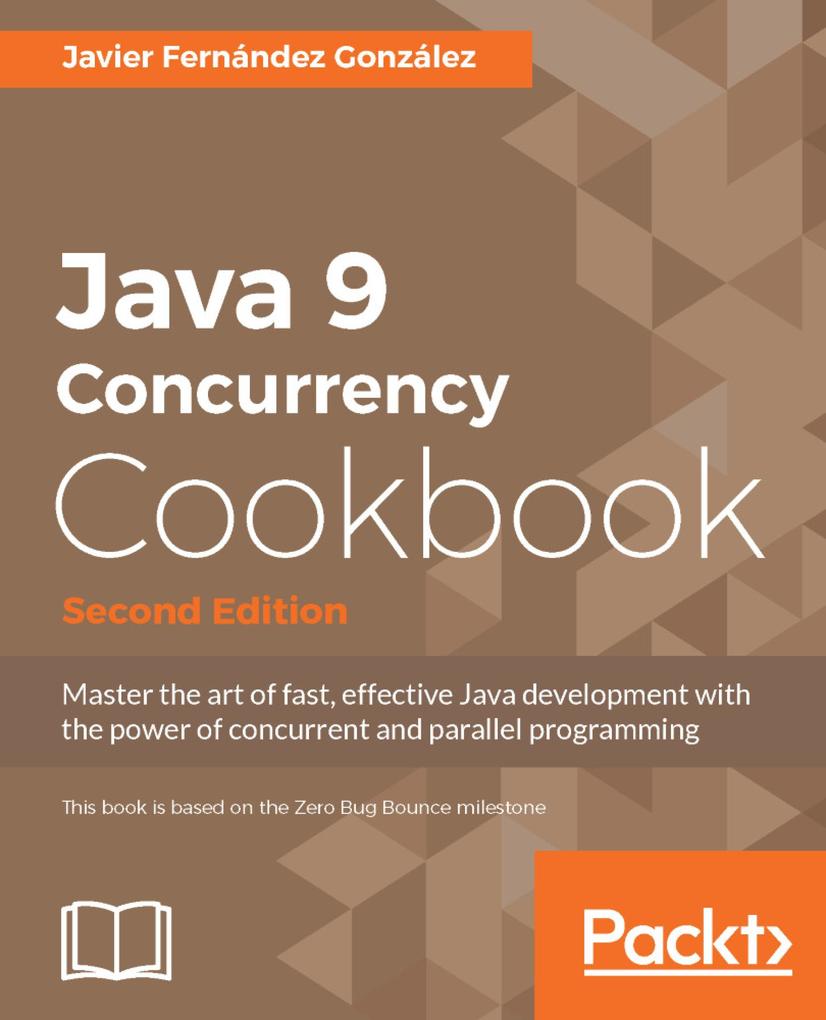 Java 9 Concurrency Cookbook Second Edition