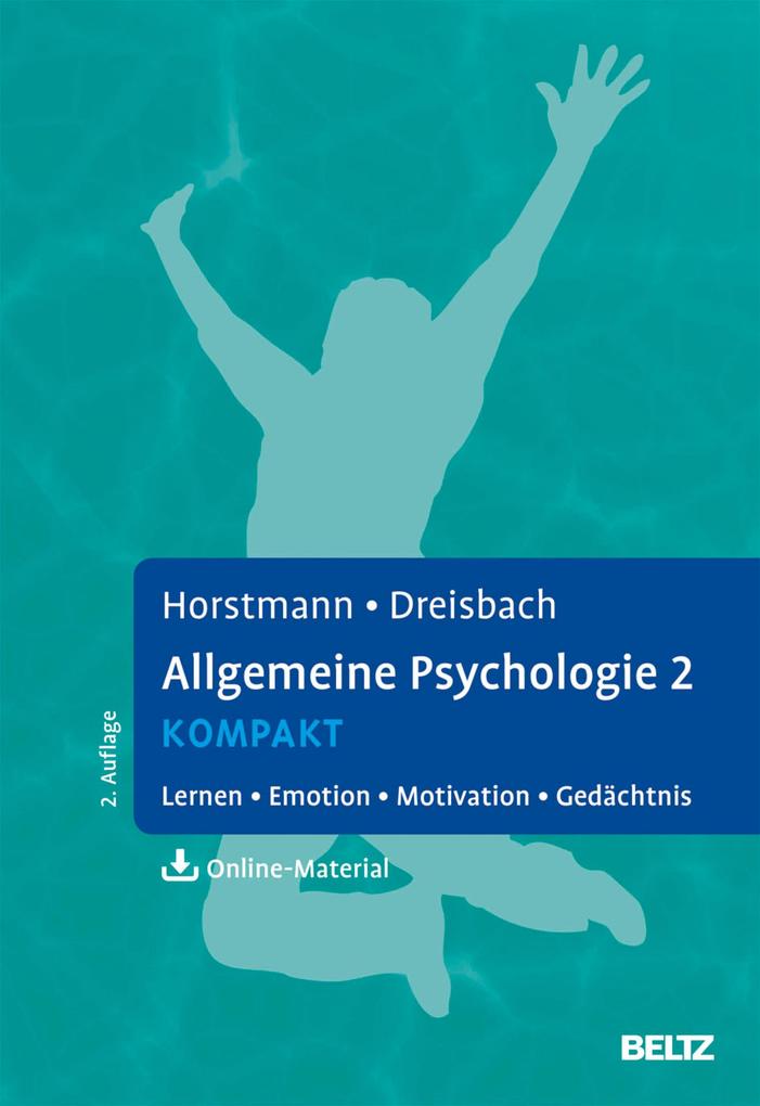 Allgemeine Psychologie 2 kompakt - Gesine Dreisbach/ Gernot Horstmann