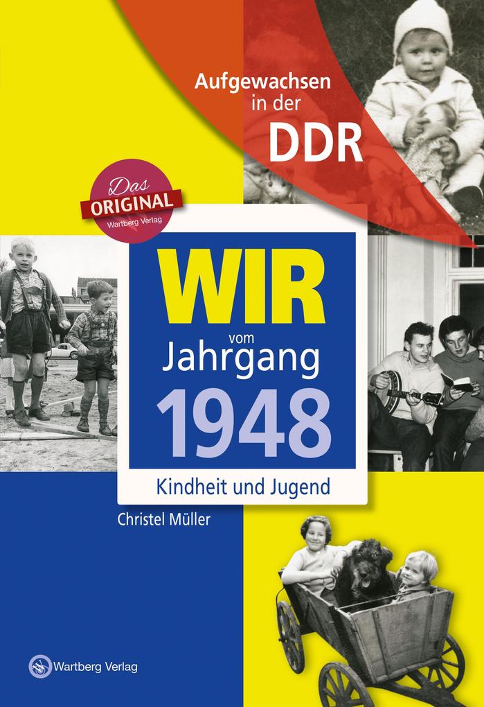 Image of Wir vom Jahrgang 1948 - Aufgewachsen in der DDR