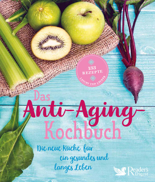 Das Anti-Aging-Kochbuch als Buch Das Anti-Aging-Kochbuch als Buch