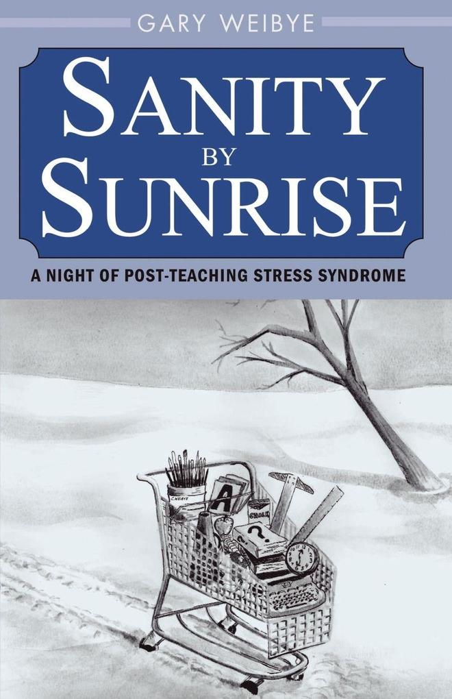 Sanity by Sunrise