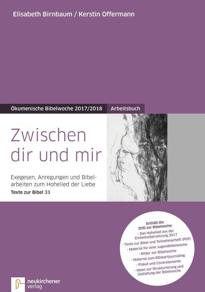 Zwischen dir und mir - Ökumenische Bibelwoche 2017/2018 m. DVD-ROM