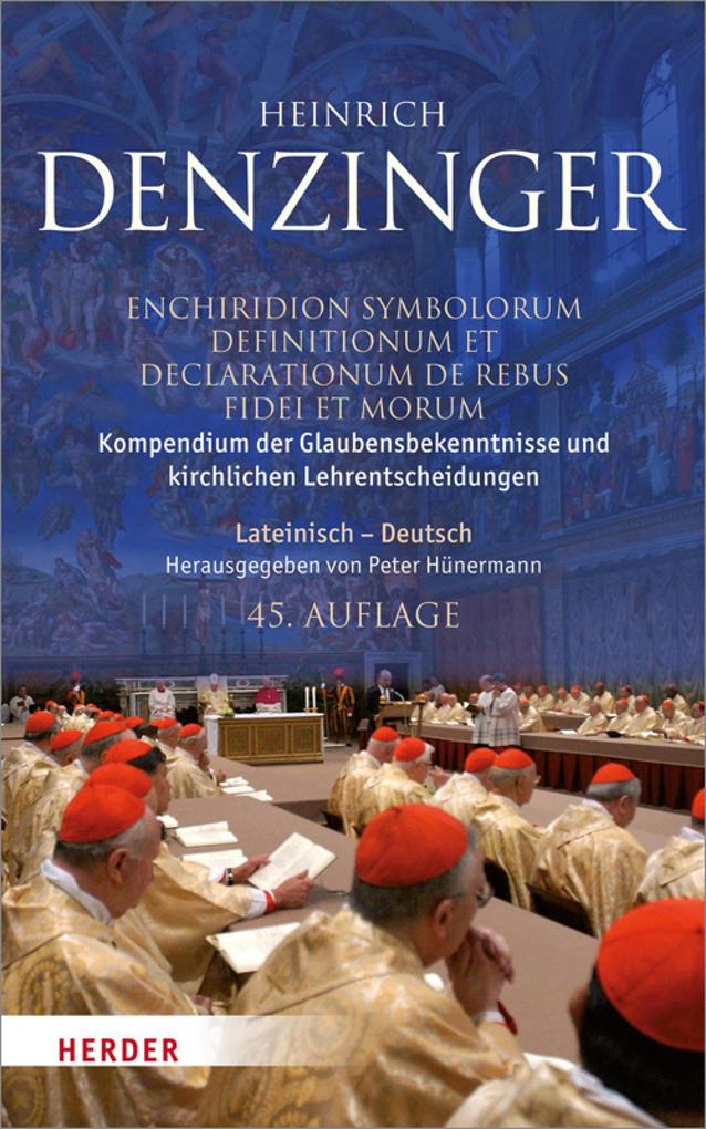 Kompendium der Glaubensbekenntnisse und kirchlichen Lehrentscheidungen - Heinrich Denzinger