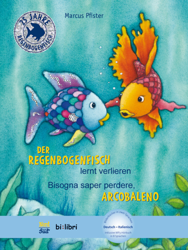 Image of Der Regenbogenfisch lernt verlieren. Kinderbuch Deutsch-Italienisch