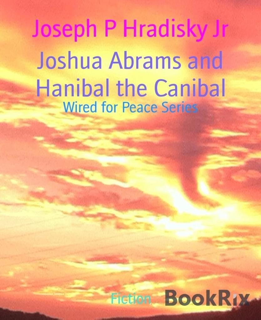 Joshua Abrams and Hanibal the Canibal