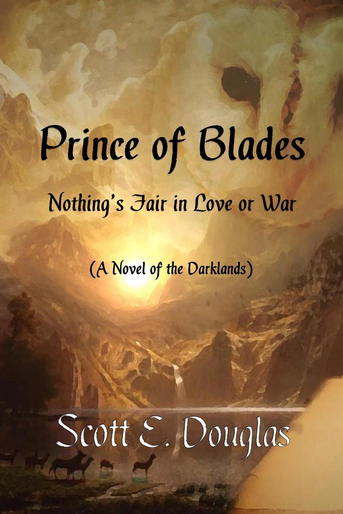 Prince of Blades (Darklands: Honour of the Regency #1)