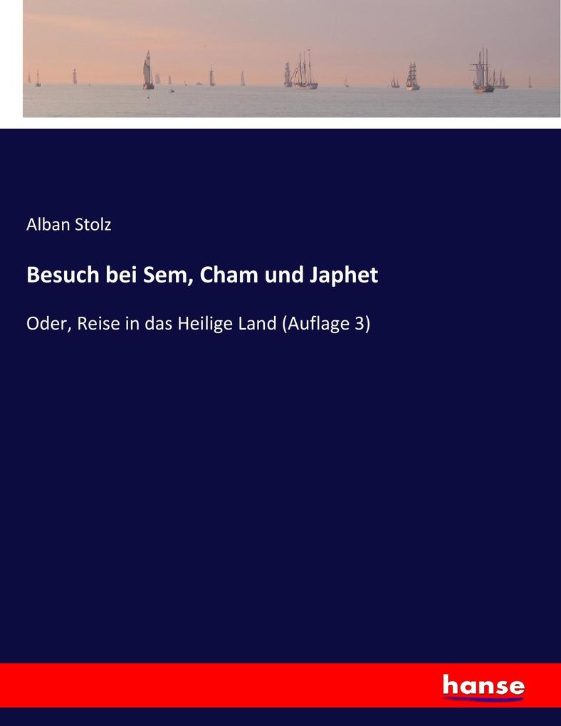 Besuch bei Sem Cham und Japhet