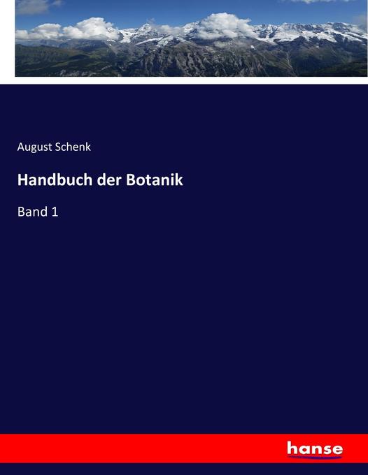 Handbuch der Botanik - August Schenk