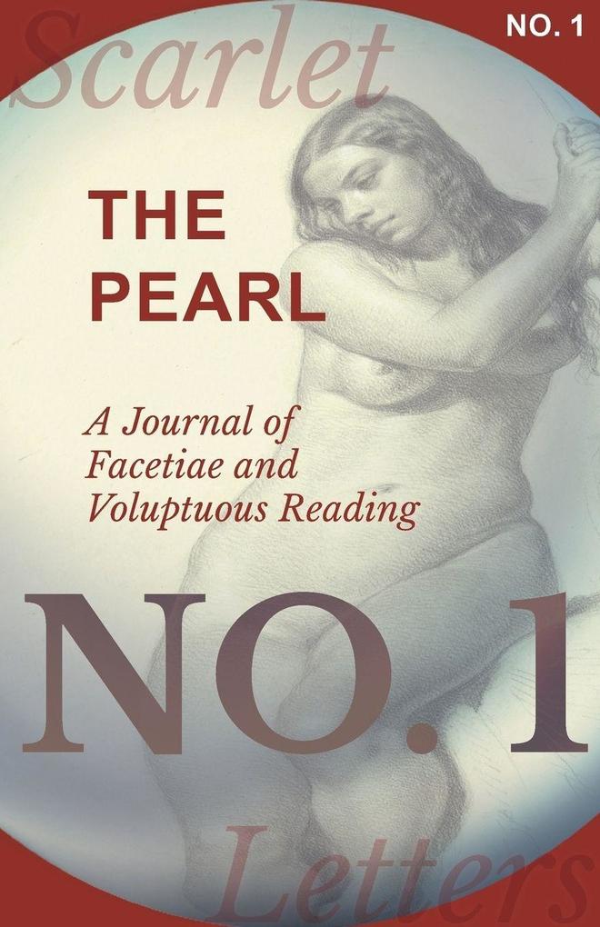 The Pearl - A Journal of Facetiae and Voluptuous Reading - No. 1