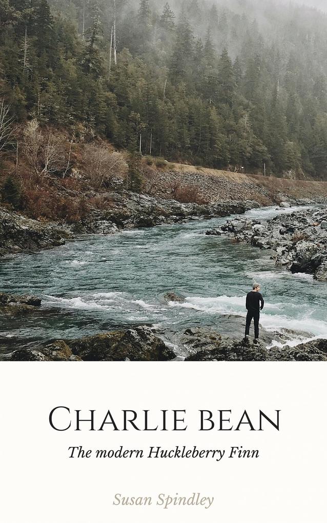 Charlie Bean: A twist on Huckleberry Finn