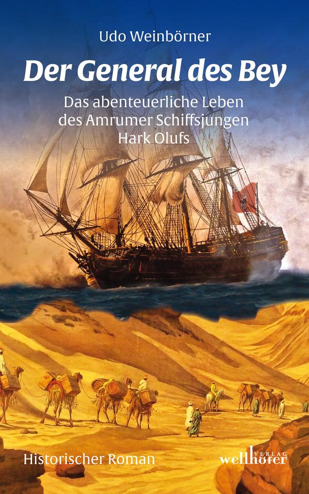 Der General des Bey. Historischer Roman - Udo Weinbörner