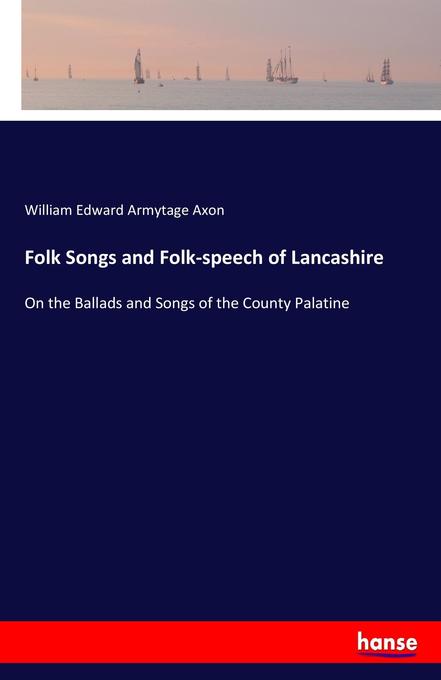 Image of Folk Songs and Folk-speech of Lancashire