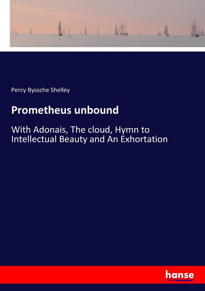 Prometheus unbound