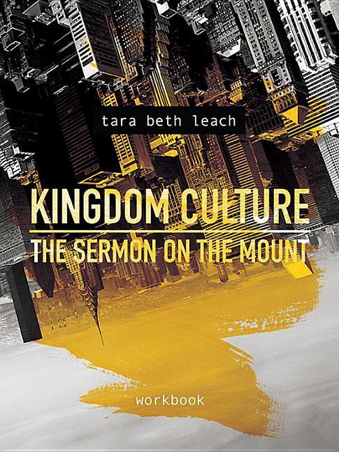 Kingdom Culture: The Sermon on the Mount