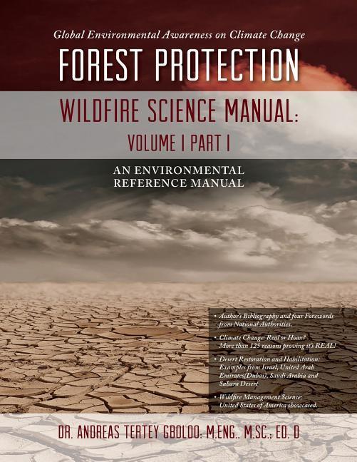 Global Environmental Awareness on Climate Change: Forest Protection - Wildfire Science Manual: Volume 1: Part 1