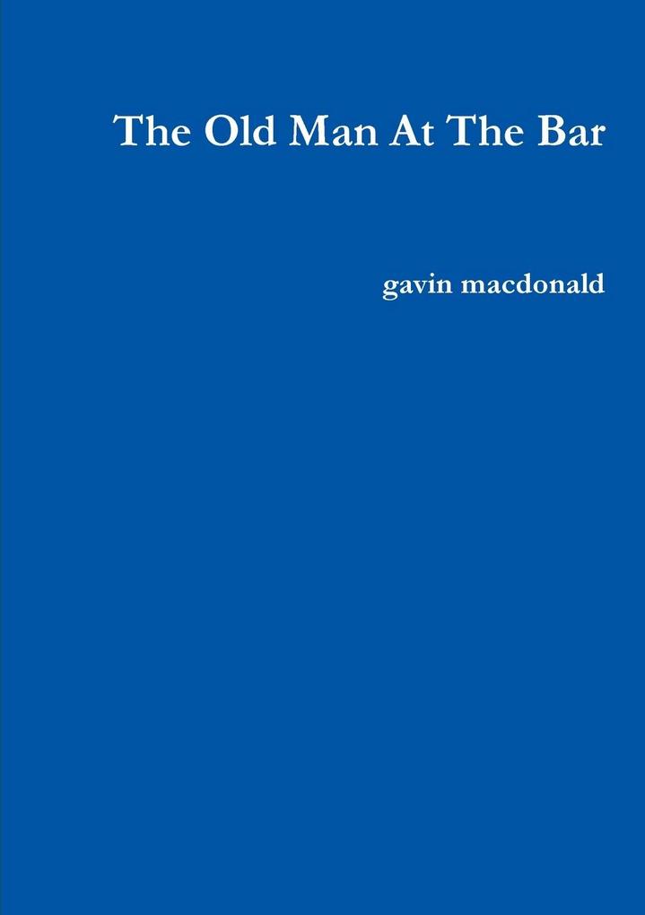 The Old Man At The Bar