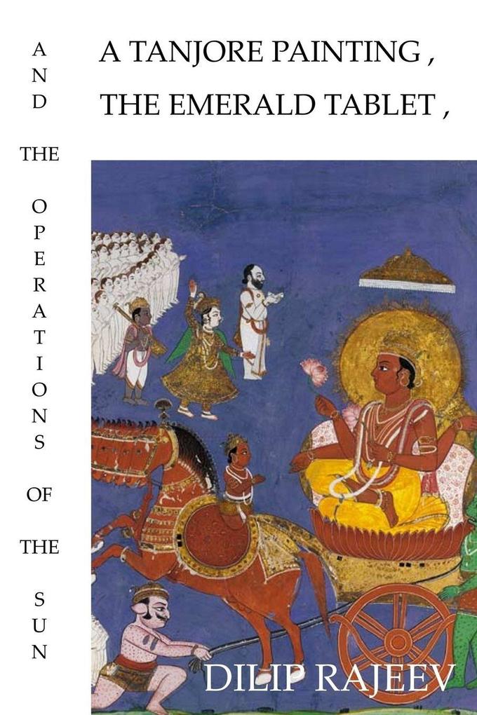A Tanjore Painting The Emerald Tablet And The Operations Of The Sun