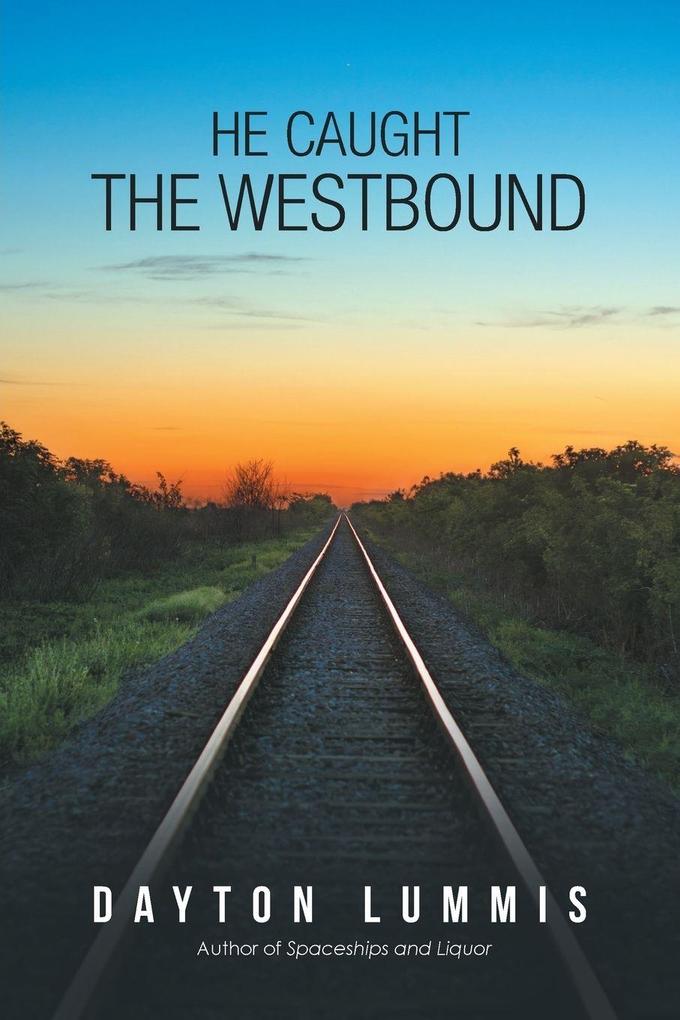 He Caught the Westbound