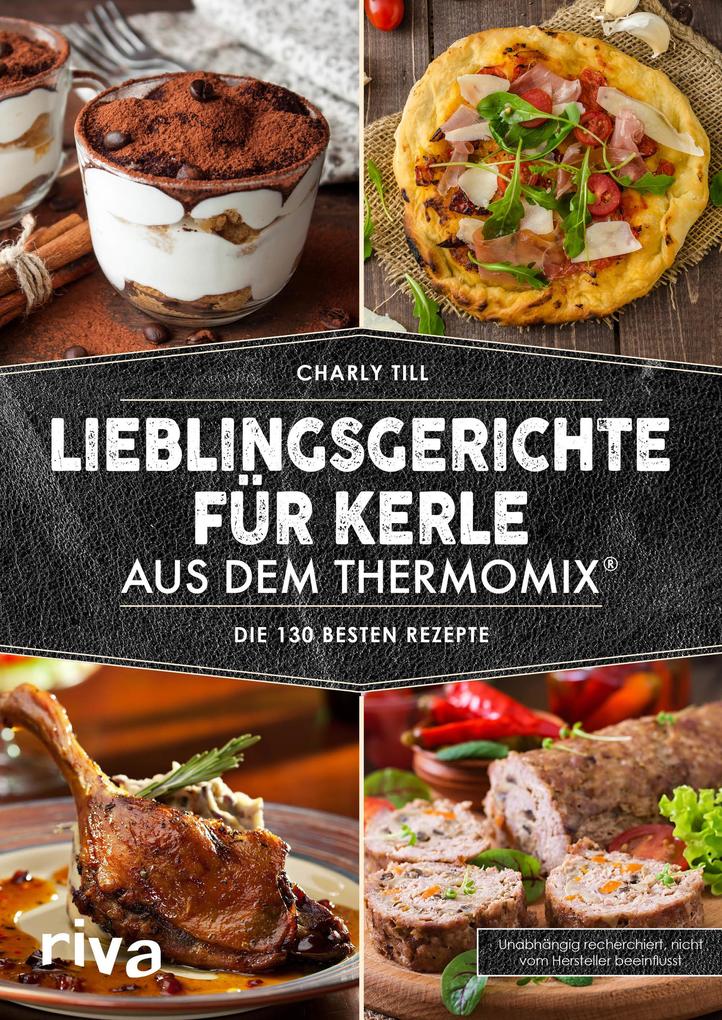 Image of Lieblingsgerichte für Kerle aus dem Thermomix®