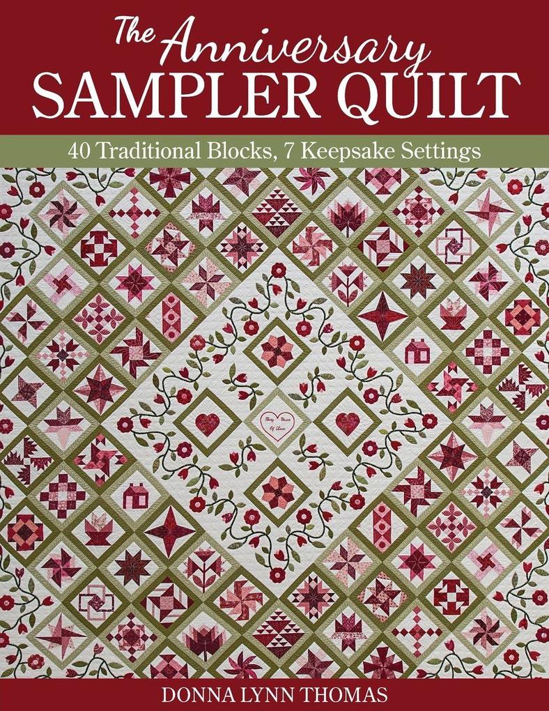 The Anniversary Sampler Quilt - Print-On-Demand Edition