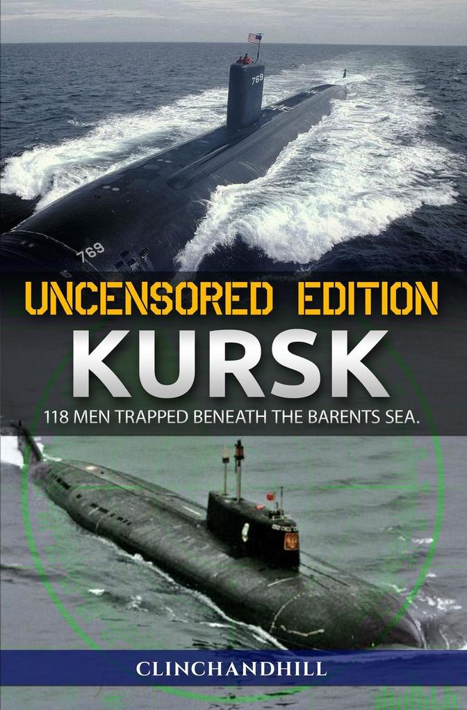 Kursk 118 men trapped beneath the Barents sea (James Mitchel series)