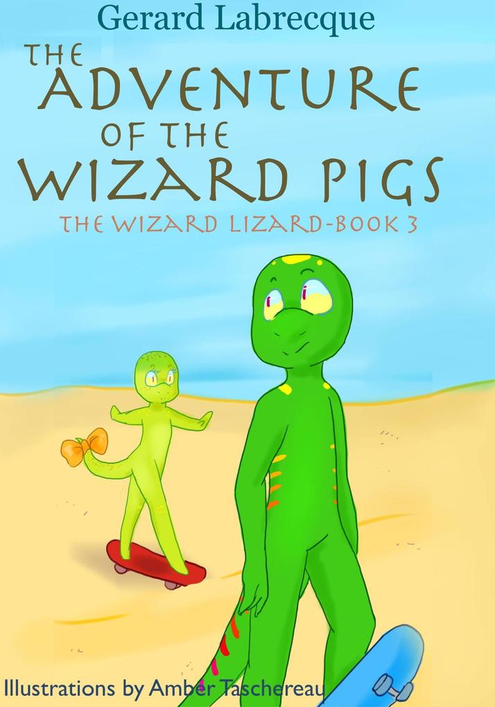 The Adventure of the Wizard Pigs