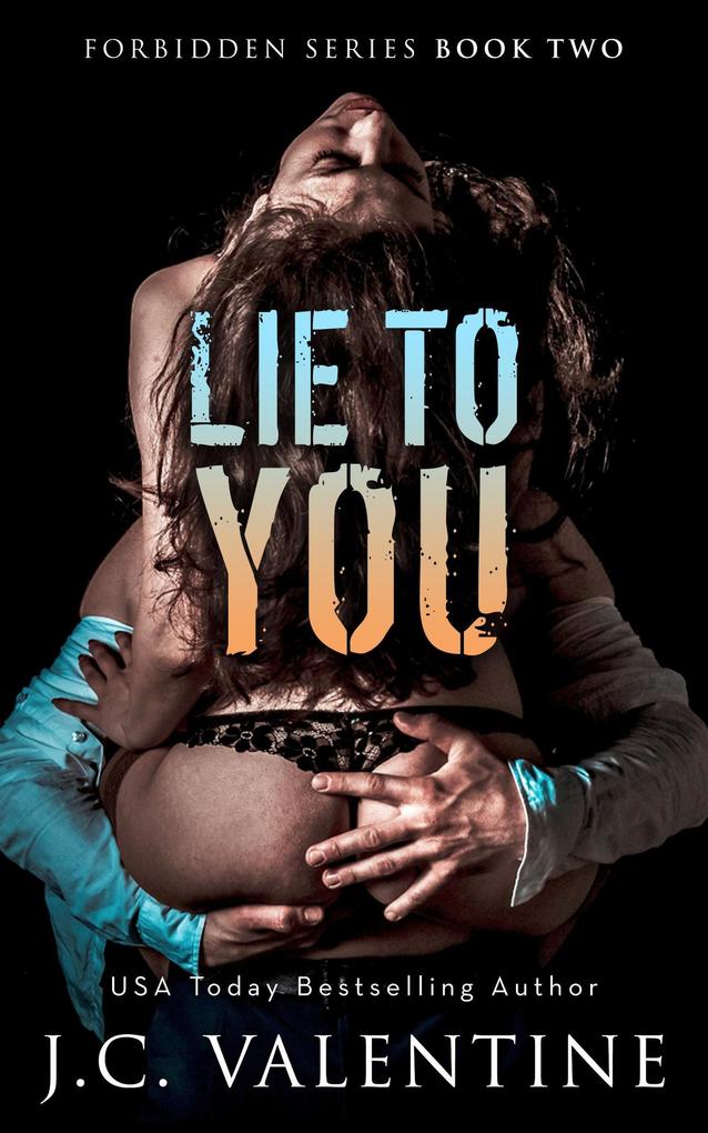 Lie to You (Forbidden Trilogy #2)