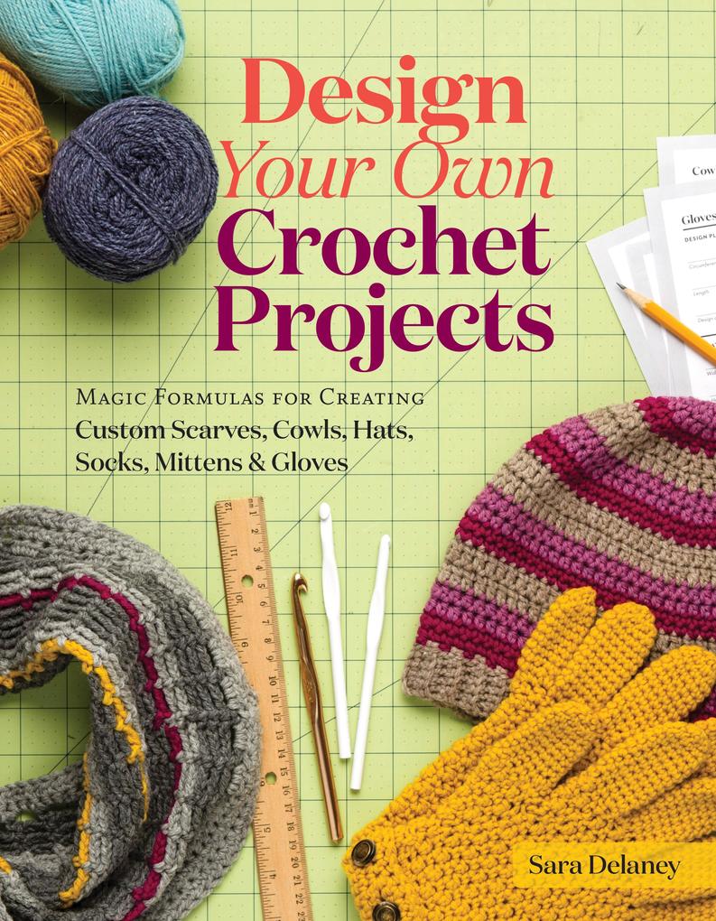  Your Own Crochet Projects