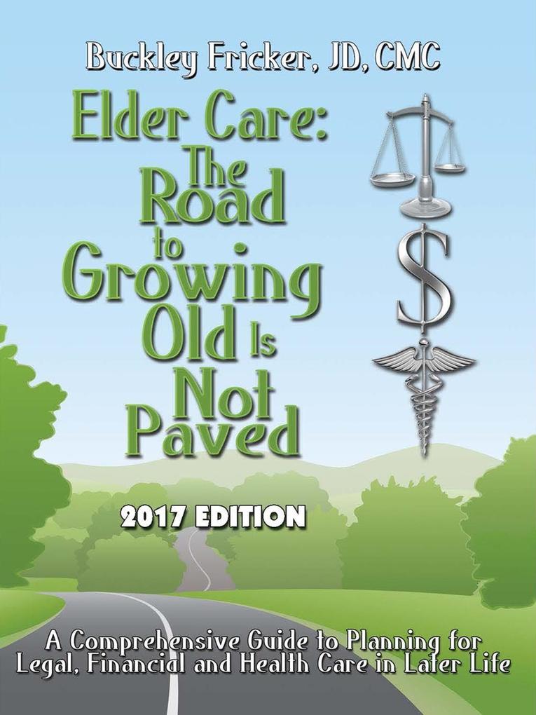 Elder Care The Road To Growing Old is Not Paved