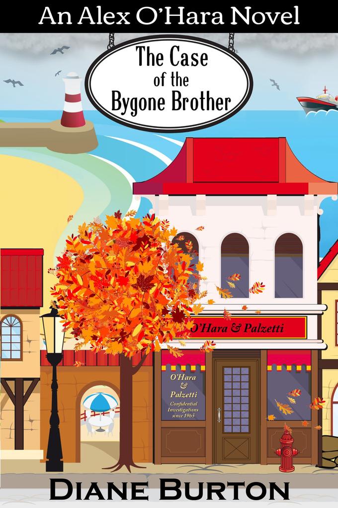 The Case of the Bygone Brother (An Alex O‘Hara Novel)