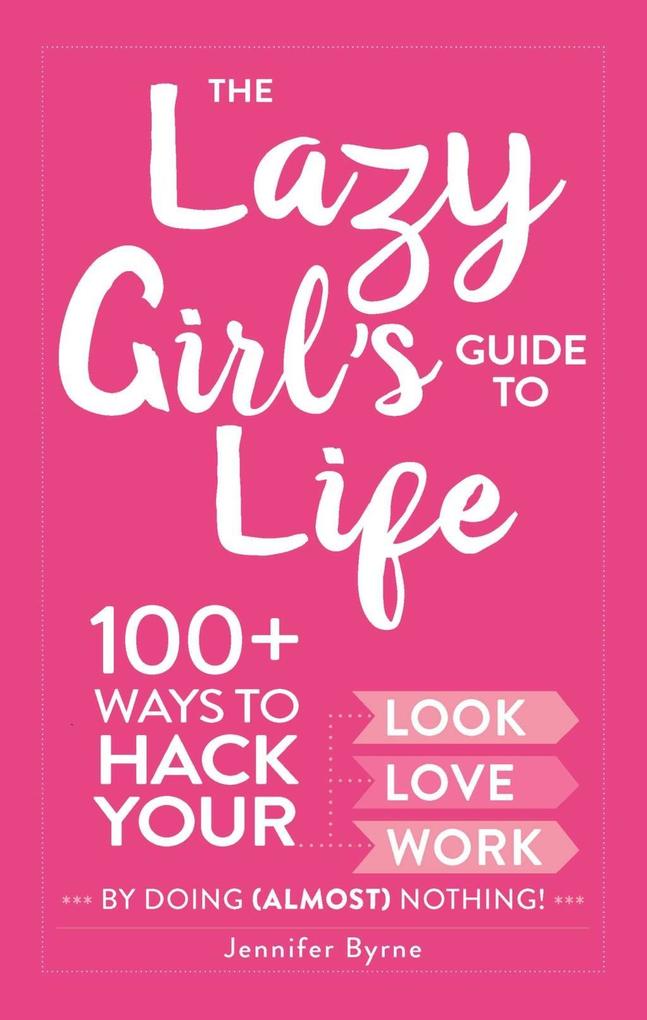 The Lazy Girl‘s Guide to Life