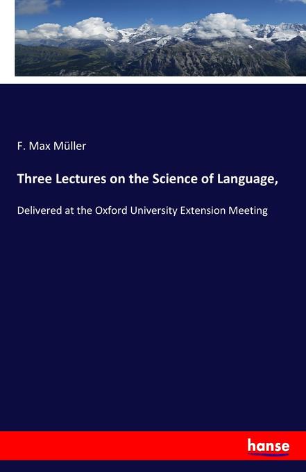 Three Lectures on the Science of Language