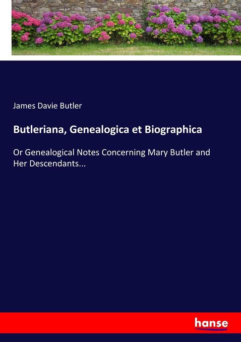 Butleriana Genealogica et Biographica