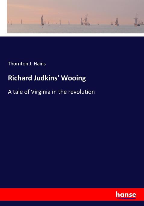 Richard Judkins' Wooing