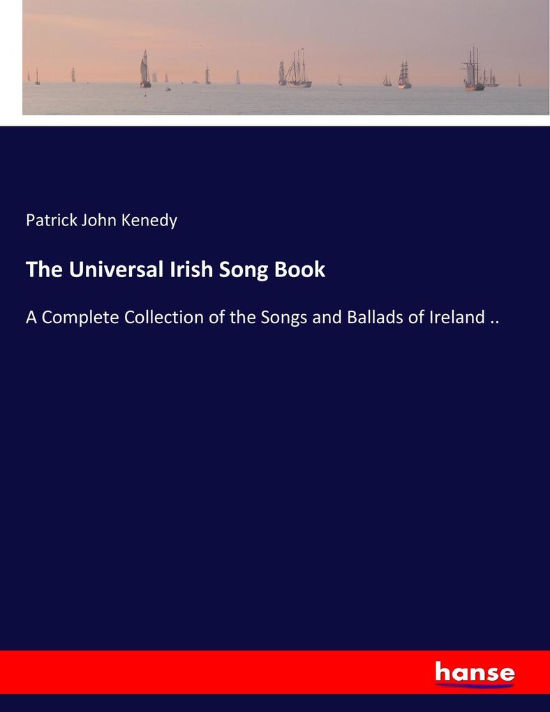 The Universal Irish Song Book
