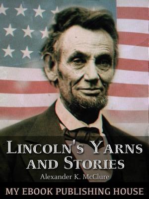 Lincoln‘s Yarns and Stories