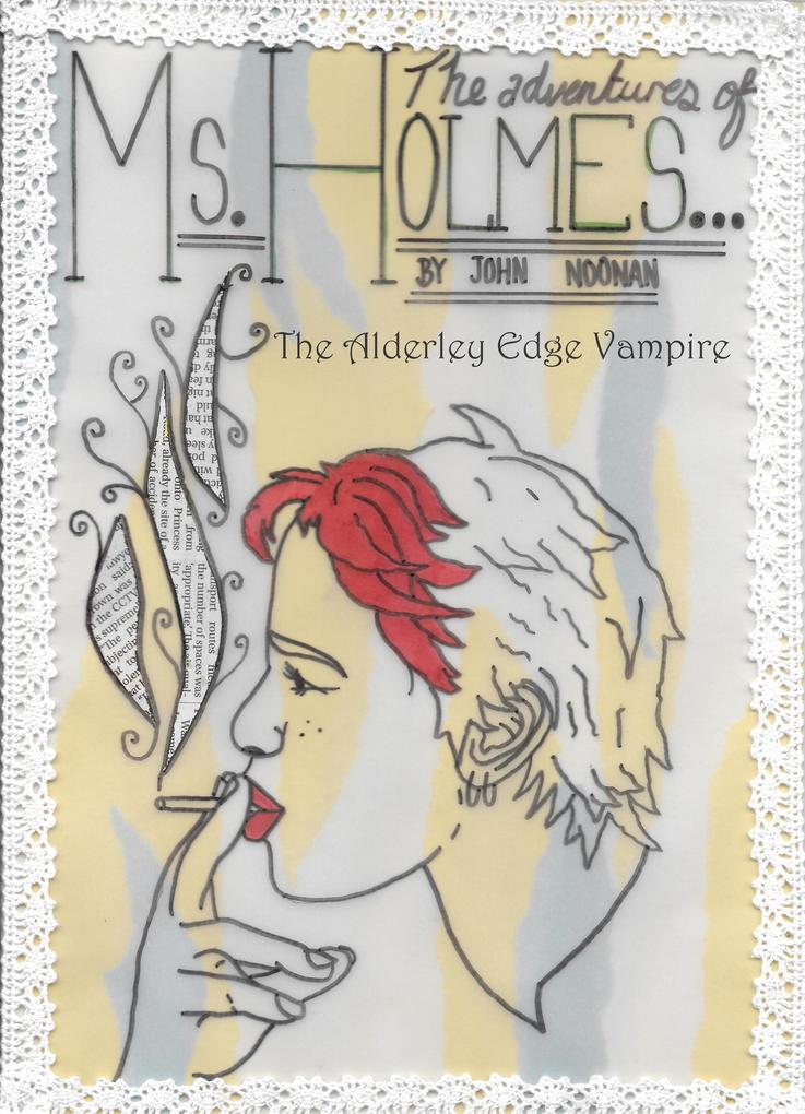 Ms Holmes: The Alderley Edge Vampire
