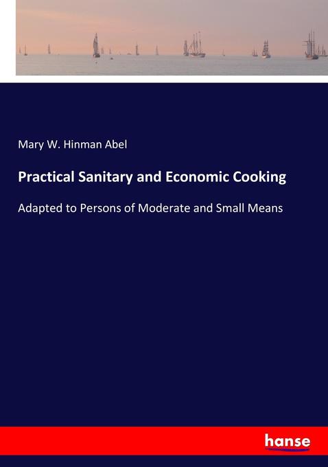 Image of Practical Sanitary and Economic Cooking