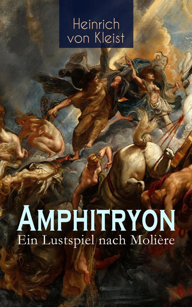 Amphitryon - Ein Lustspiel nach Molière