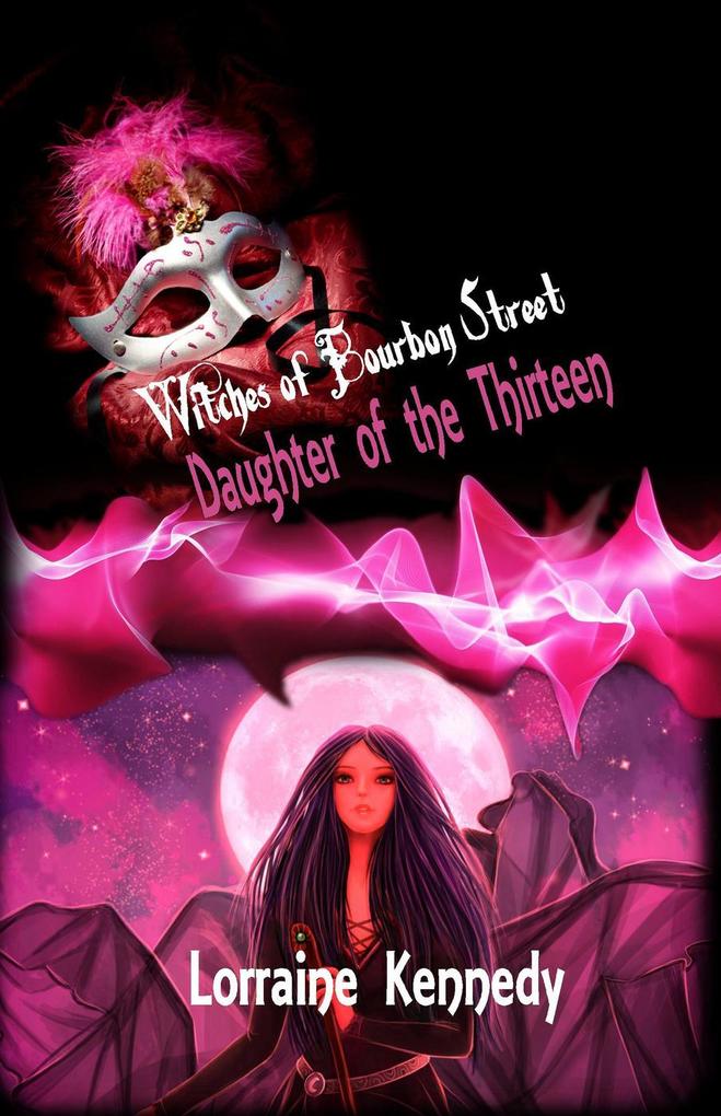 Daughter of the Thirteen (Witches of Bourbon Street #1)