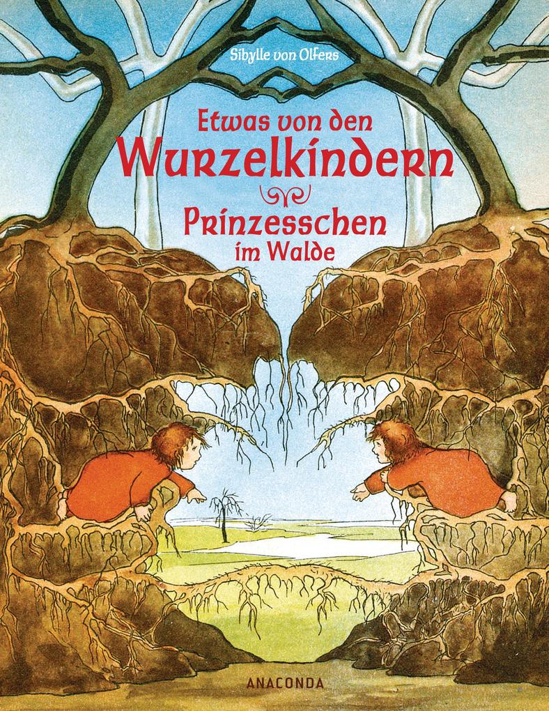 Image of Etwas von den Wurzelkindern / Prinzesschen im Walde