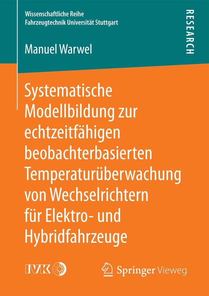 Systematische Modellbildung zur echtzeitfähigen beobachterbasierten Temperaturüberwachung von Wechselrichtern für Elektro- und Hybridfahrzeuge