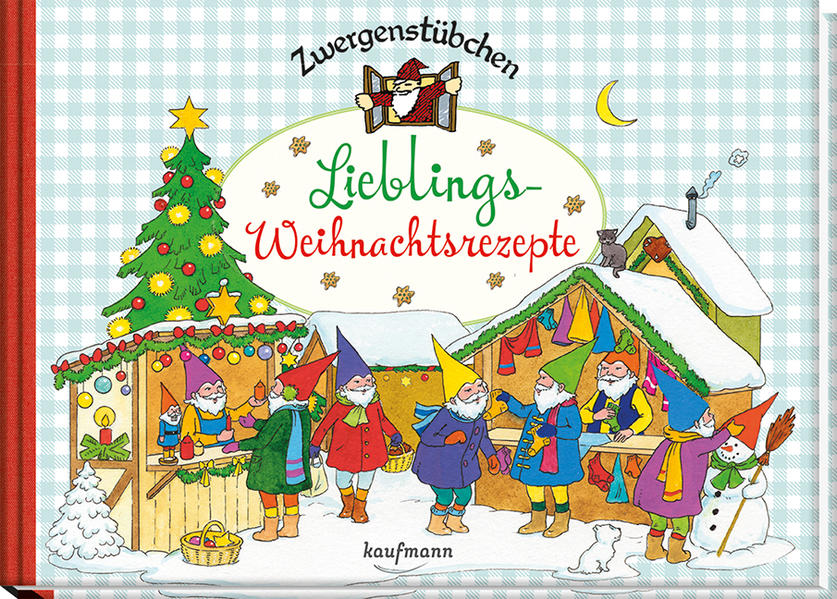 Image of Zwergenstübchen - Lieblings-Weihnachtsrezepte - Elke Schuster, Timo Schuster, Gebunden