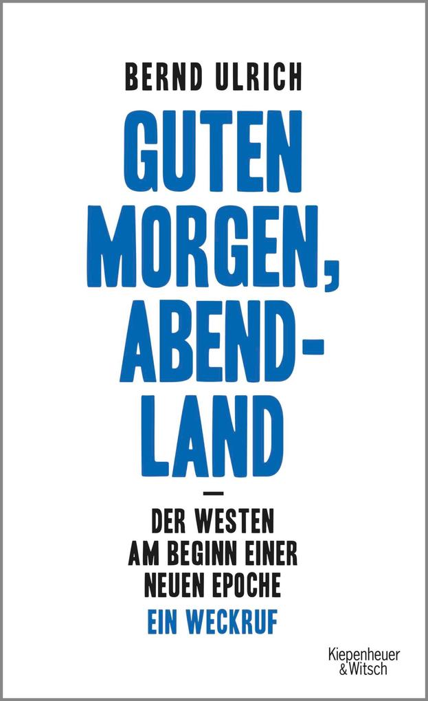 Guten Morgen Abendland - Der Westen am Beginn einer neuen Epoche